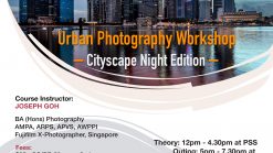 Urban Photography Workshop Course: Cityscape Night Edition (Non-PSS member < 50 years old)